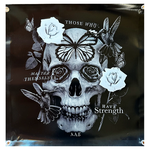 AAE 'Those who Master Themselves Have Strength' Vinyl Banner