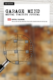 Garage Mind Mental Training Journal 2nd EDITION